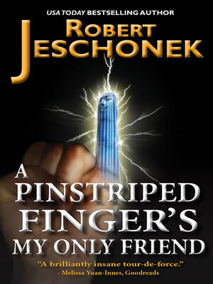 cover image of A Pinstriped Finger's My Only Friend